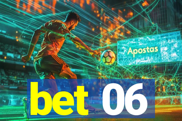 bet 06